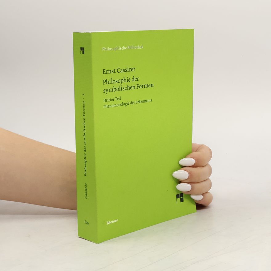 Ernst Cassirer Philosophie der symbolischen Formen 3