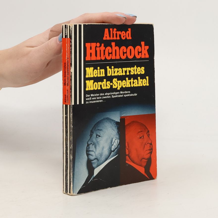 Alfred Hitchcock Mein bizarrstes Mords-Spektakel. Tl.2.