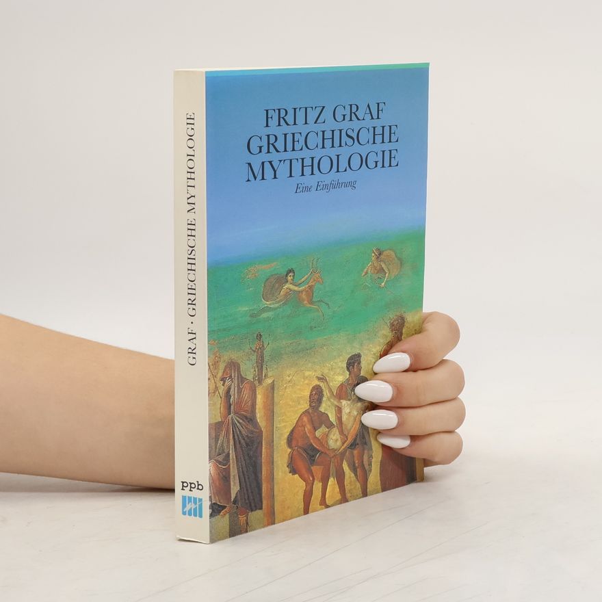 Fritz Graf Griechische Mythologie