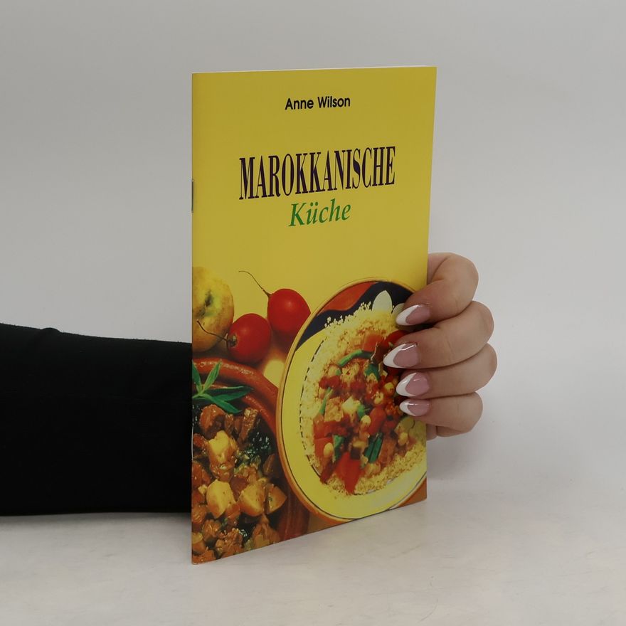 Anne Wilson Marokkanische Küche