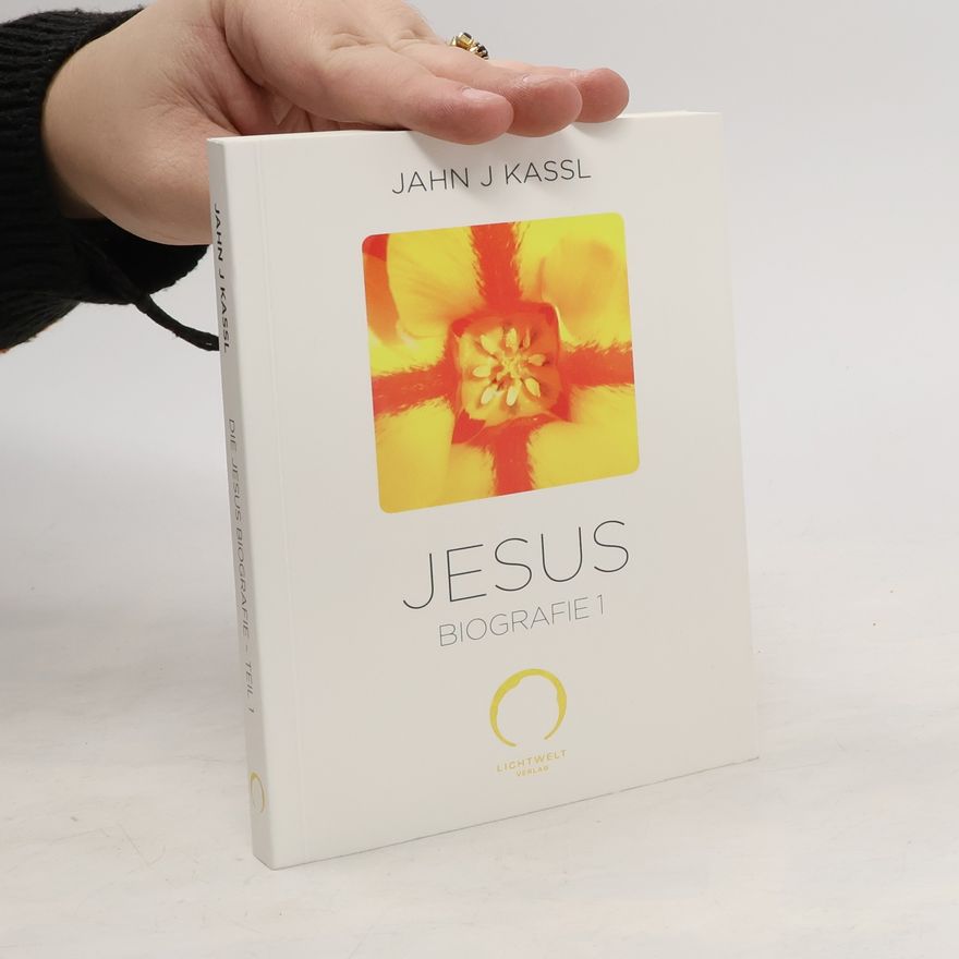 Jahn J. Kassl Die Jesus Biografie