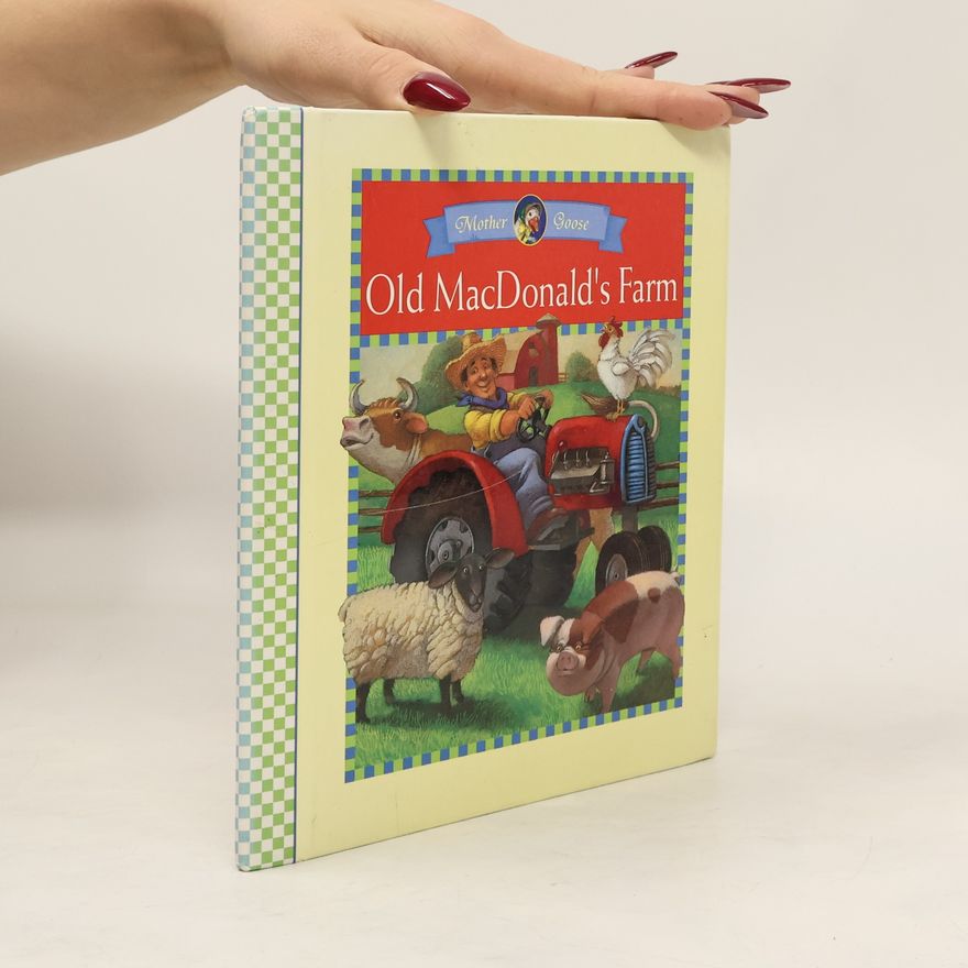 Krista Brauckmann-Towns Mother Goose: Old MacDonald's Farm