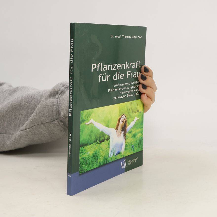 Thomas Klein Pflanzenkraft für die Frau