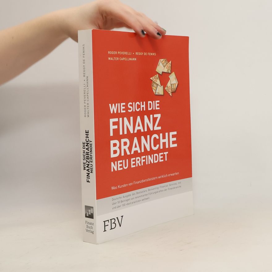 Roger G. Peverelli Wie sich die Finanzbranche neu erfindet
