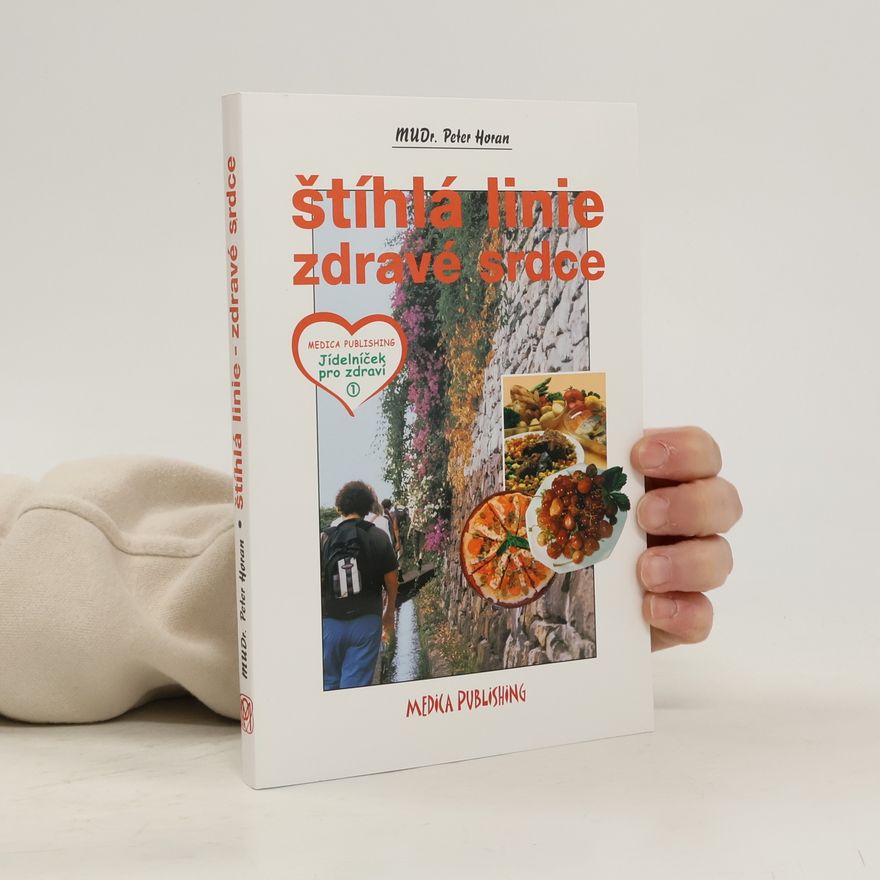 Peter Horan Štíhlá linie. Zdravé srdce