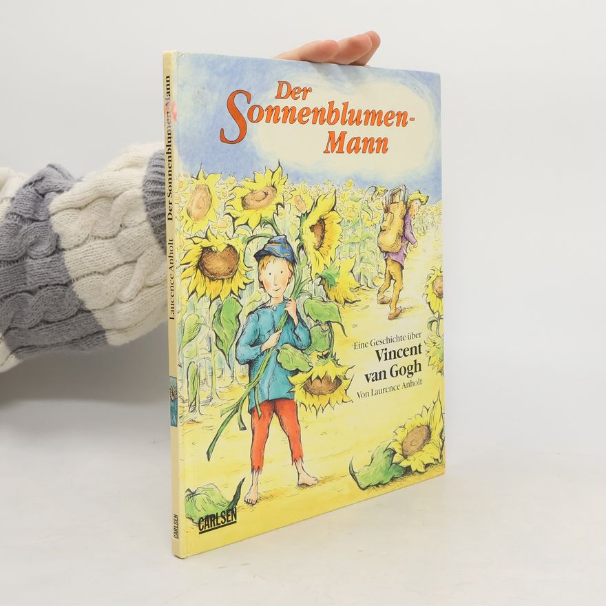Laurence Anholt Der Sonnenblumen-Mann