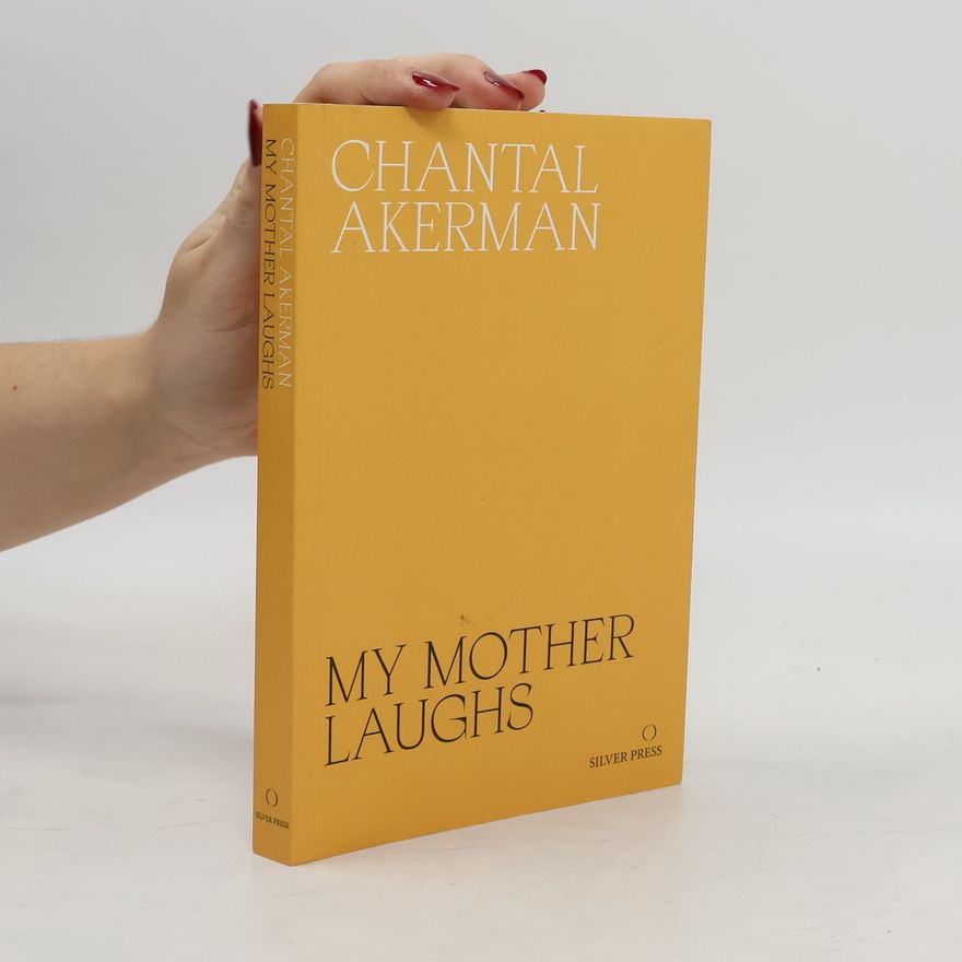 Chantal Akerman My Mother Laughs