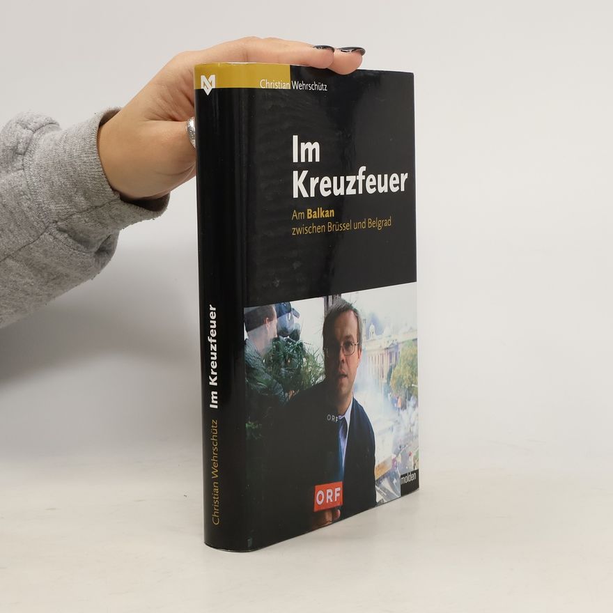 Christian Wehrschütz Im Kreuzfeuer