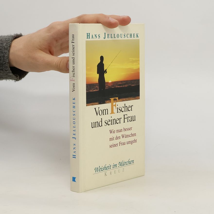 Hans Jellouschek Vom Fischer und seiner Frau