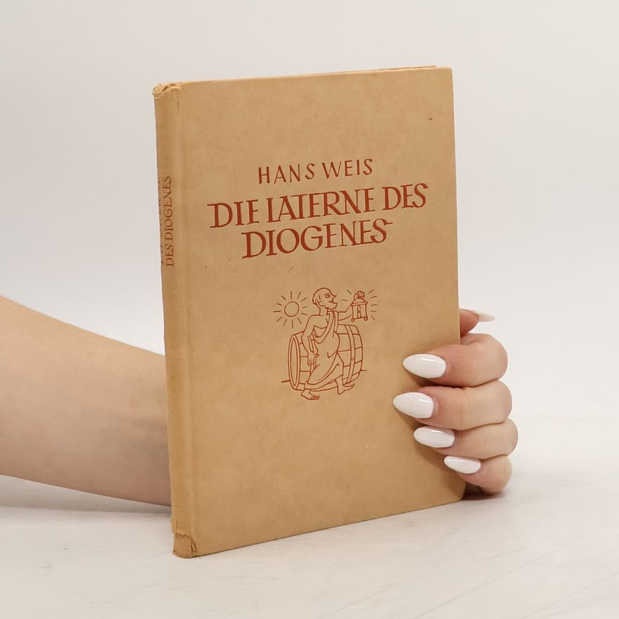 Hans Weiss Die Laterne des Diogenes