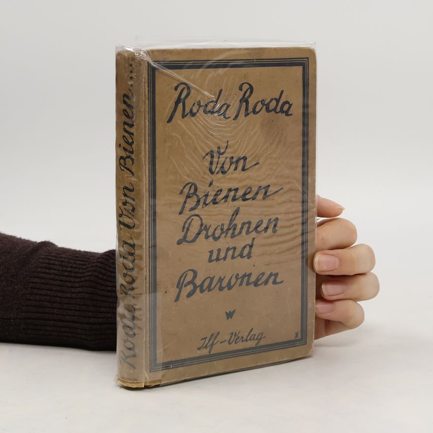 Alexander Roda Roda Von Bienen, Drohnen und Baronen