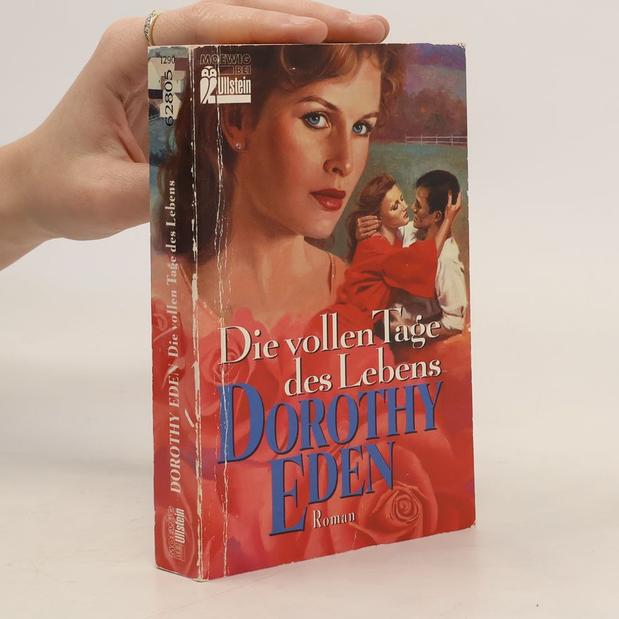 Dorothy Eden Die vollen Tage des Lebens