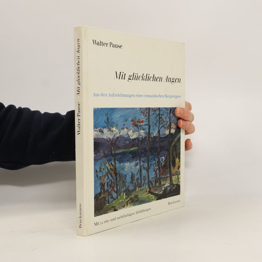 Walter Pause Mit glücklichen Augen