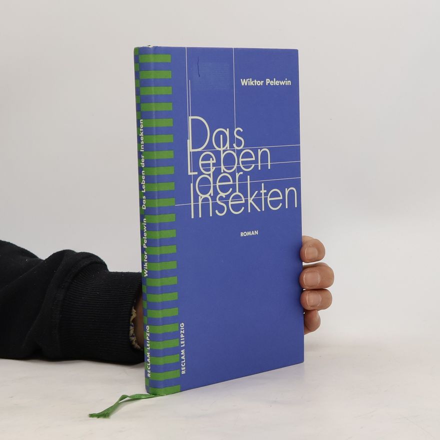 Victor Pelevin Das Leben der Insekten. Roman