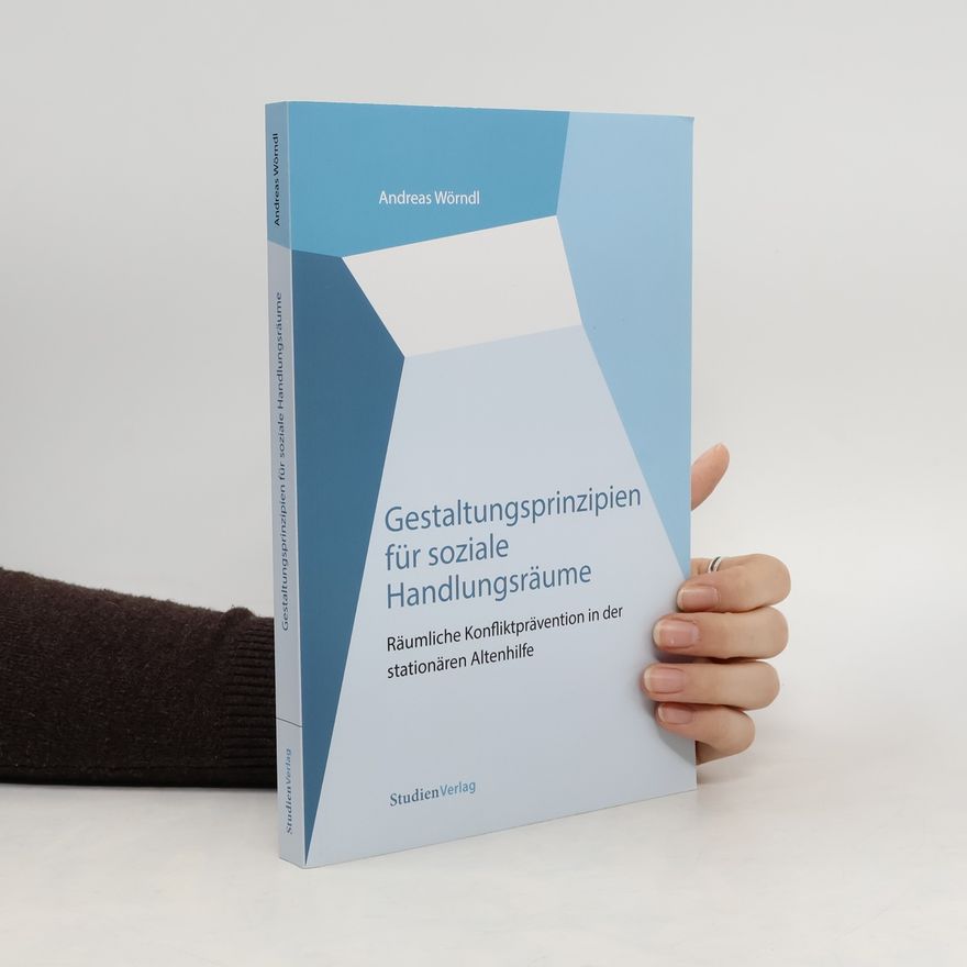 Andreas Wörndl Gestaltungsprinzipien für soziale Handlungsräume