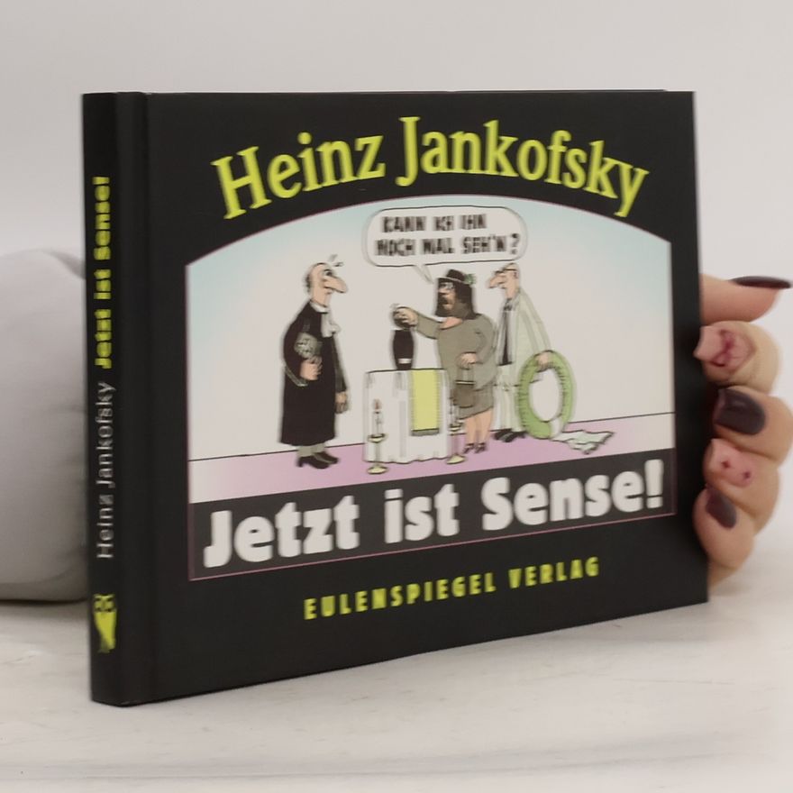 Heinz Jankofsky Jetzt ist Sense