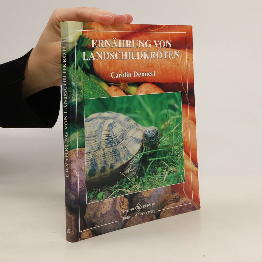 Carolin Dennert Ernährung von Landschildkröten