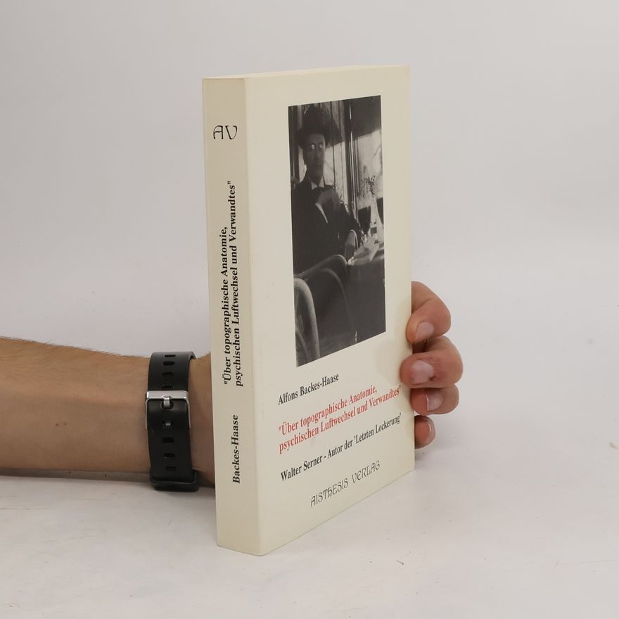 Alfons Backes Haase "Über topographische Anatomie, psychischen Luftwechsel und Verwandtes"