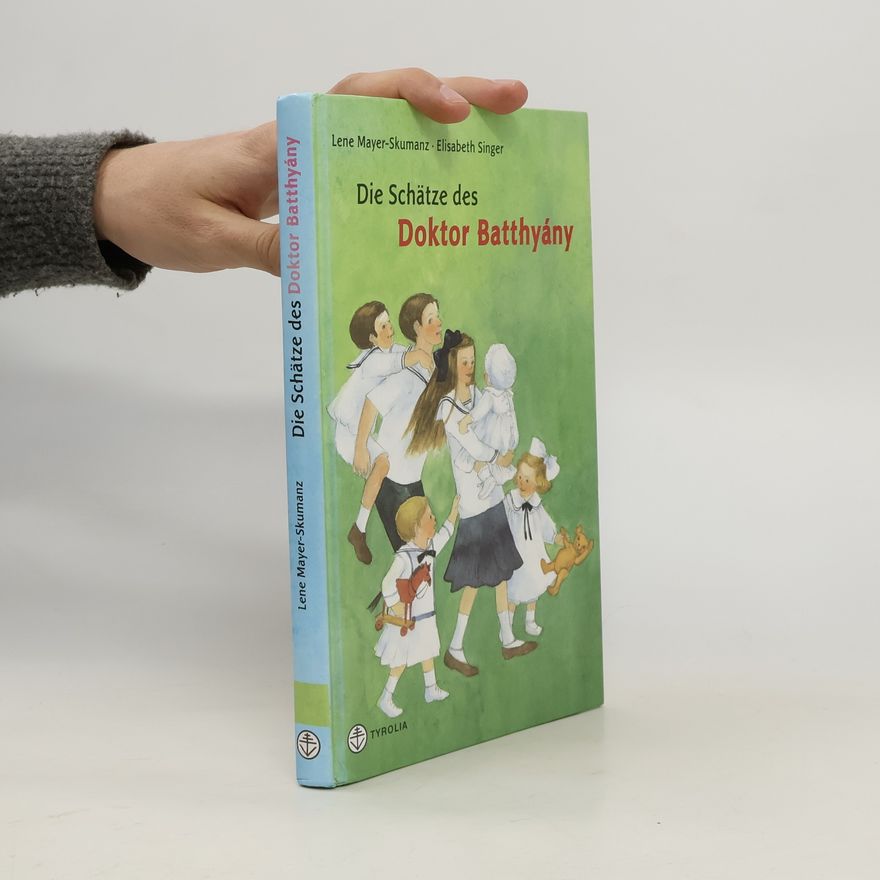 Lene Mayer-Skumaz Die Schätze des Doktor Batthyány