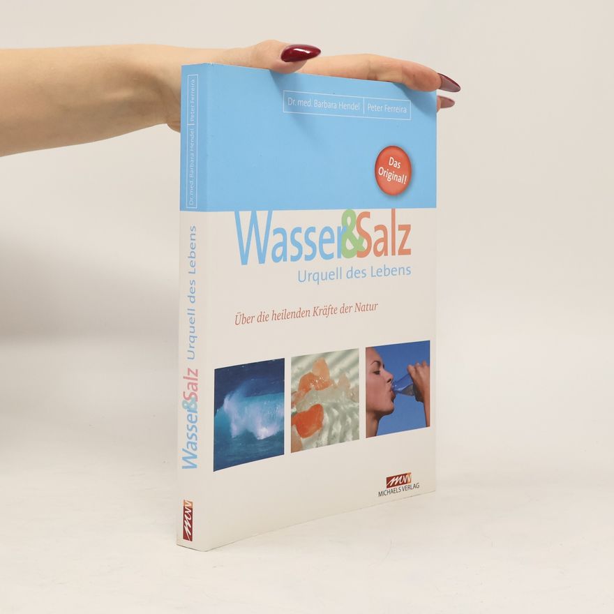Barbara Hendel Wasser und Salz. Urquell des Lebens