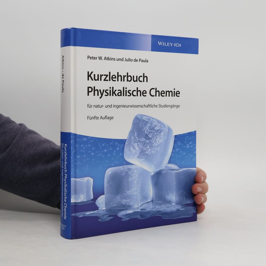 Julio de Paula Kurzlehrbuch Physikalische Chemie: für natur- und ingenieurwissenschaftliche Studiengänge
