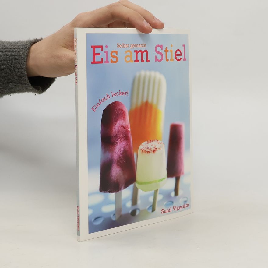 Autorenkollektiv Eis am Stiel selbst gemacht