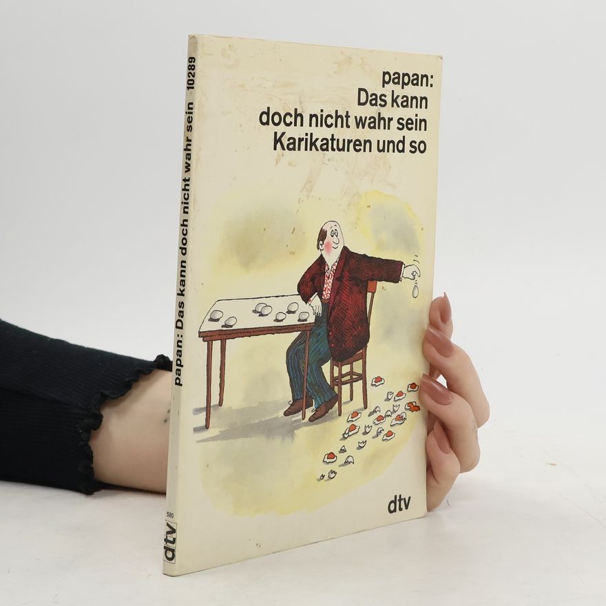 Papan Das kann doch nicht wahr sein
