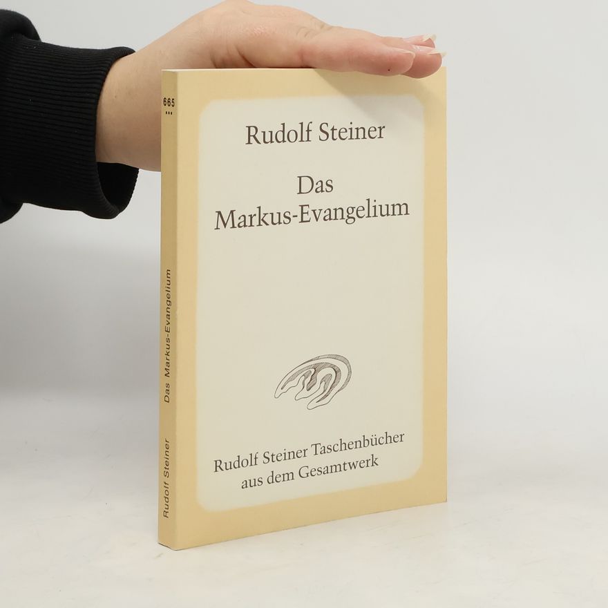 Rudolf Steiner Das Markus-Evangelium