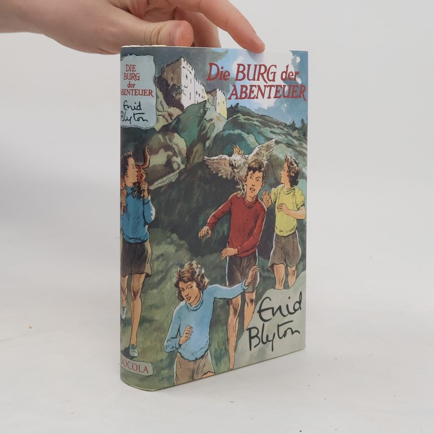 Enid Blyton Die Burg der Abenteuer