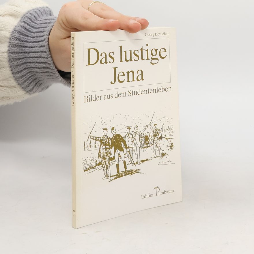 Georg Bötticher Das lustige Jena