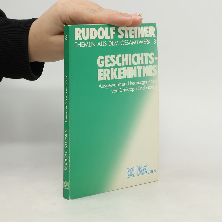 Rudolf Steiner Geschichtserkenntnis
