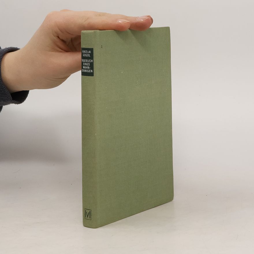 Nikolaj Vasilevič Gogol Tagebuch eines Wahnsinnigen. Erzählungen
