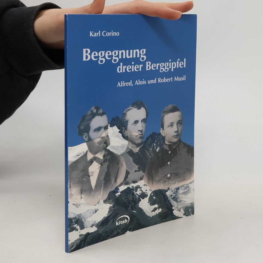 Karl Corino Begegnung dreier Berggipfel