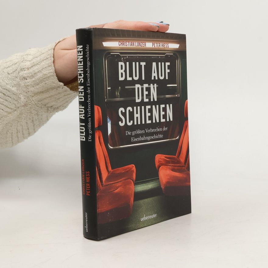 Christian Lunzer Blut auf den Schienen