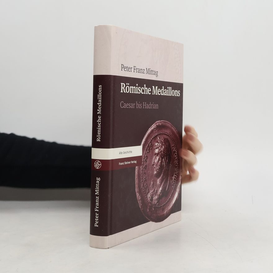 Peter Franz Mittag Römische Medaillons 1