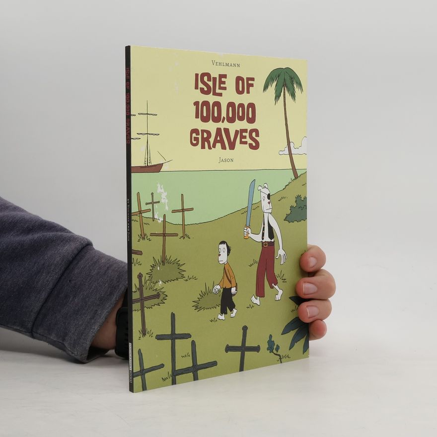 Fabien Vehlmann Isle of 100,000 Graves