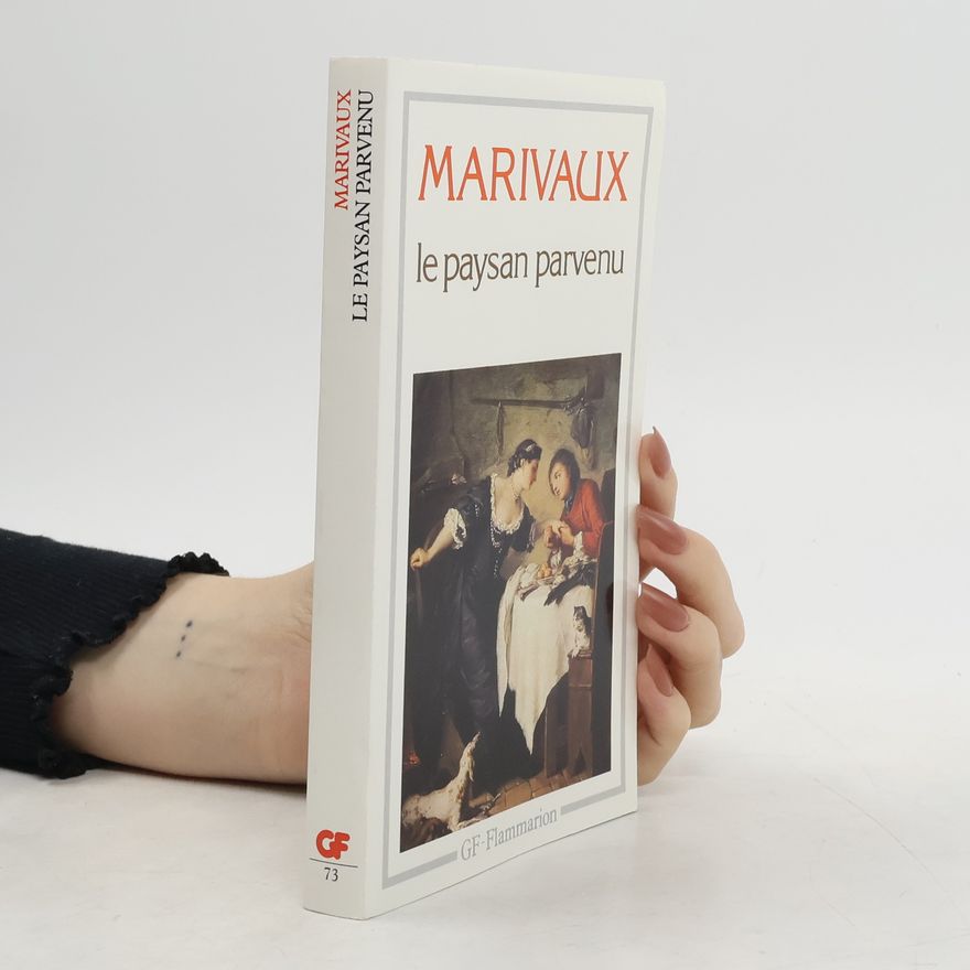 Pierre de Marivaux Le Paysan Parvenu