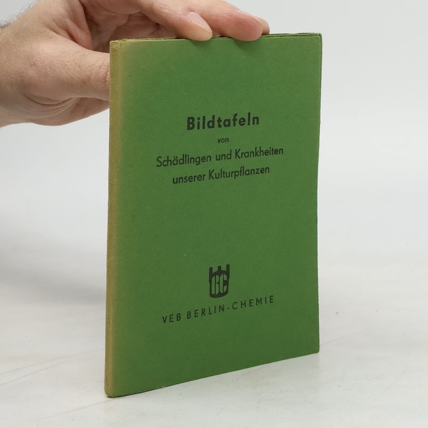 Various authors Bildtafeln von Schädlingen und Krankheiten unserer Kulturpflanzen