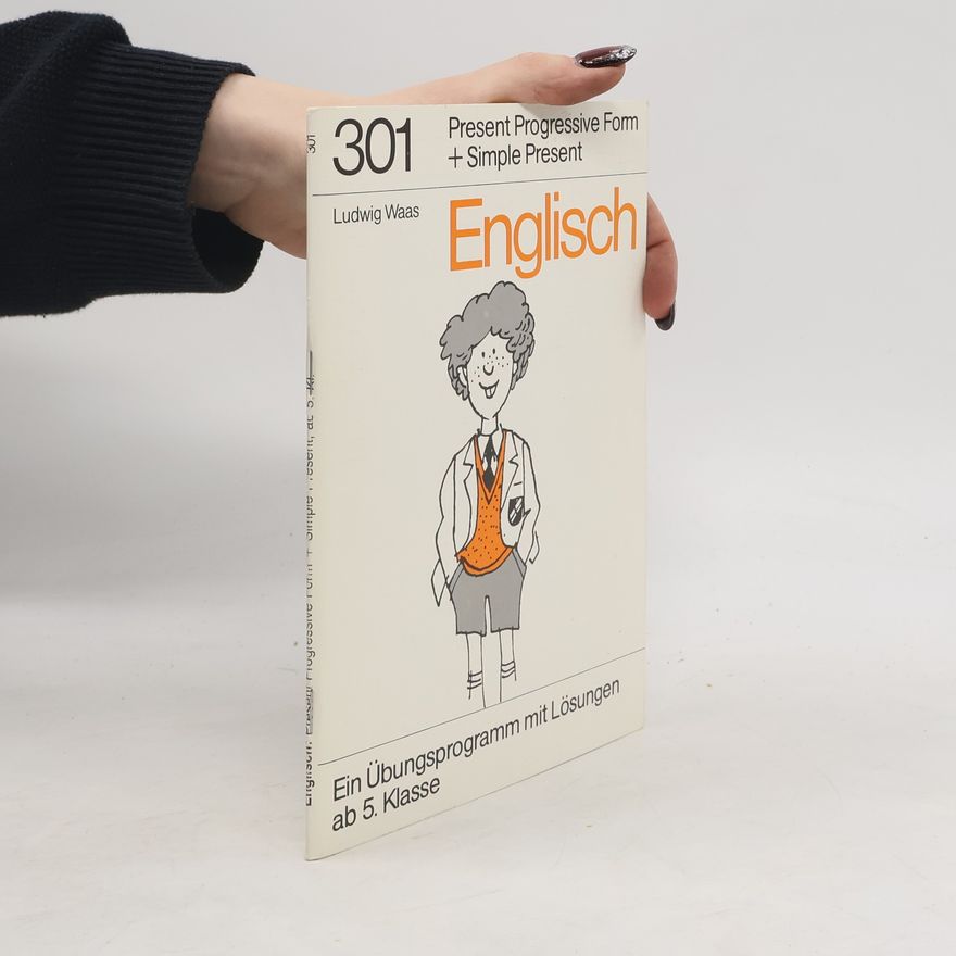 Ludwig Waas Present: Progressive Form & Simple. Englisch 5. Klasse
