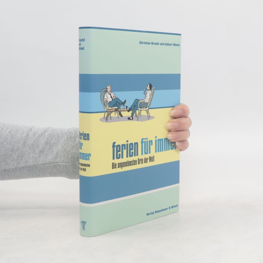 Christian Kracht Ferien für immer