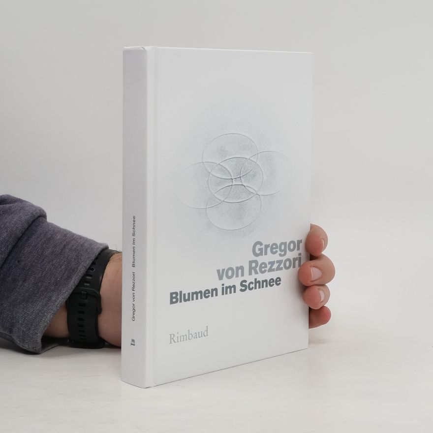 Gregor von Rezzori Blumen im Schnee