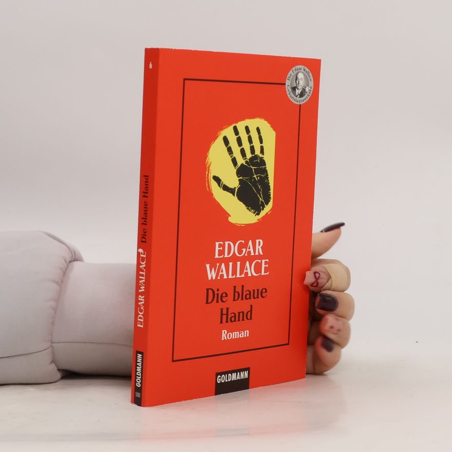 Edgar Wallace Die blaue Hand.