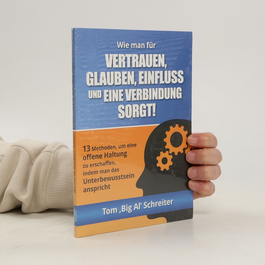 Tom Schreiter Wie man für Vertrauen, Glauben, Einfluss und eine Verbindung sorgt!
