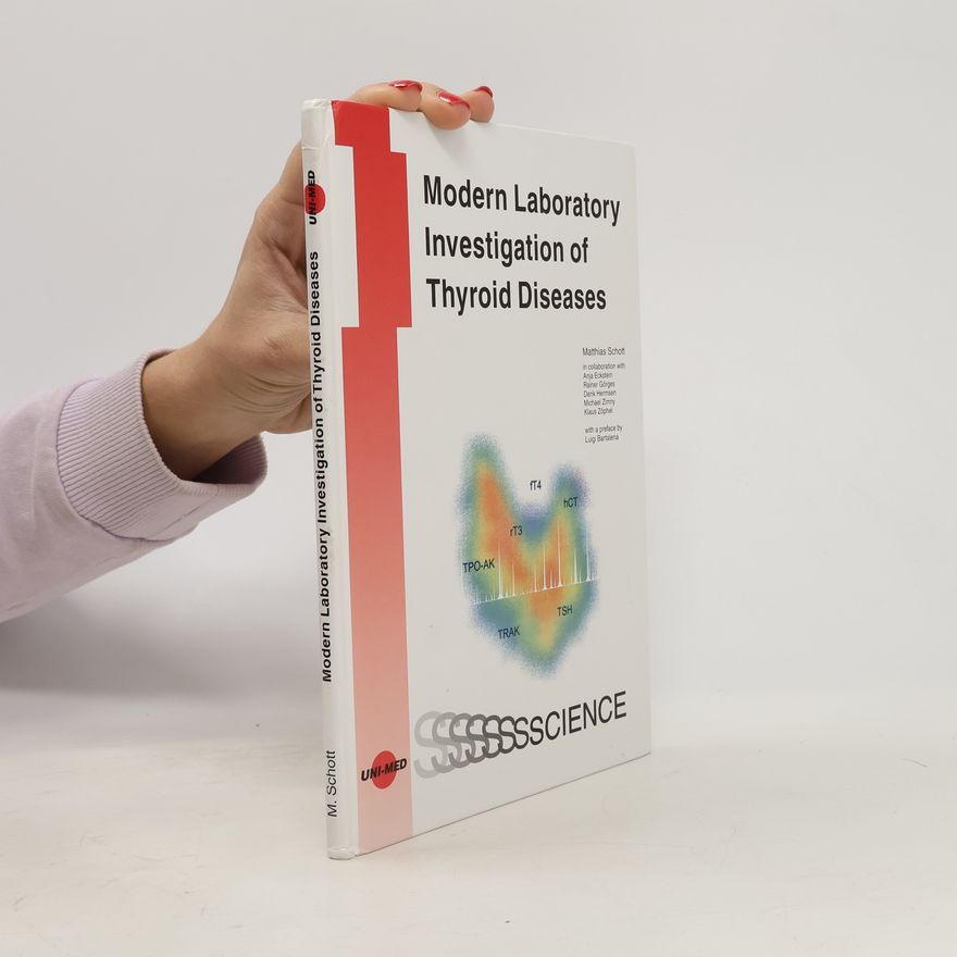 Matthias Schott Modern Laboratory Investigation of Thyroid Diseases