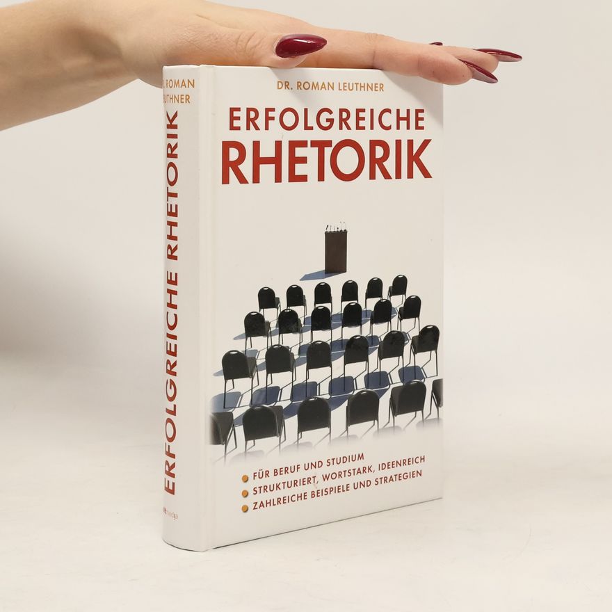 Roman Leuthner Erfolgreiche Rhetorik