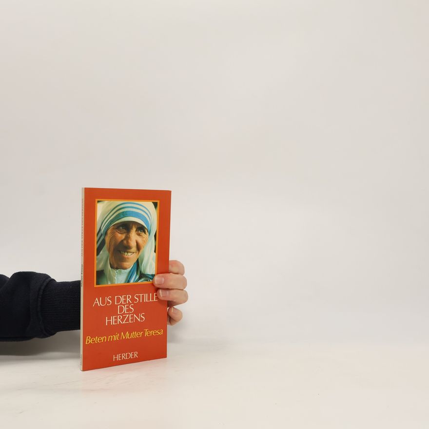 Kathryn Spink Aus der Stille des Herzens