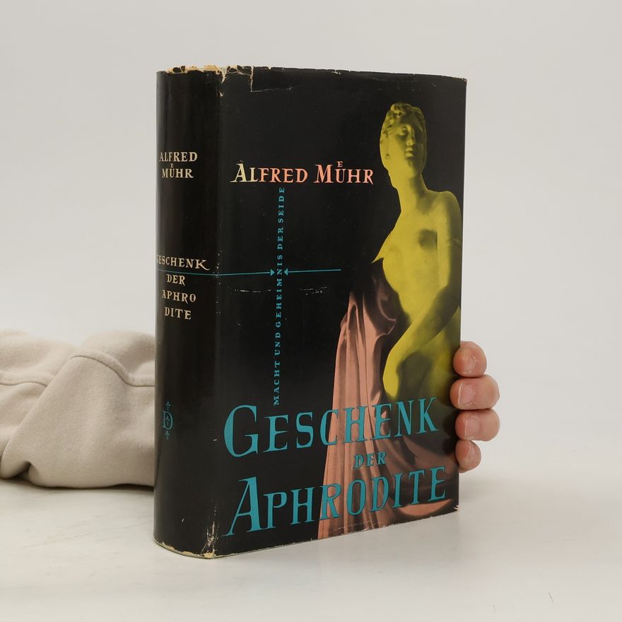 Alfred Mühr Das Geschenk der Aphrodite