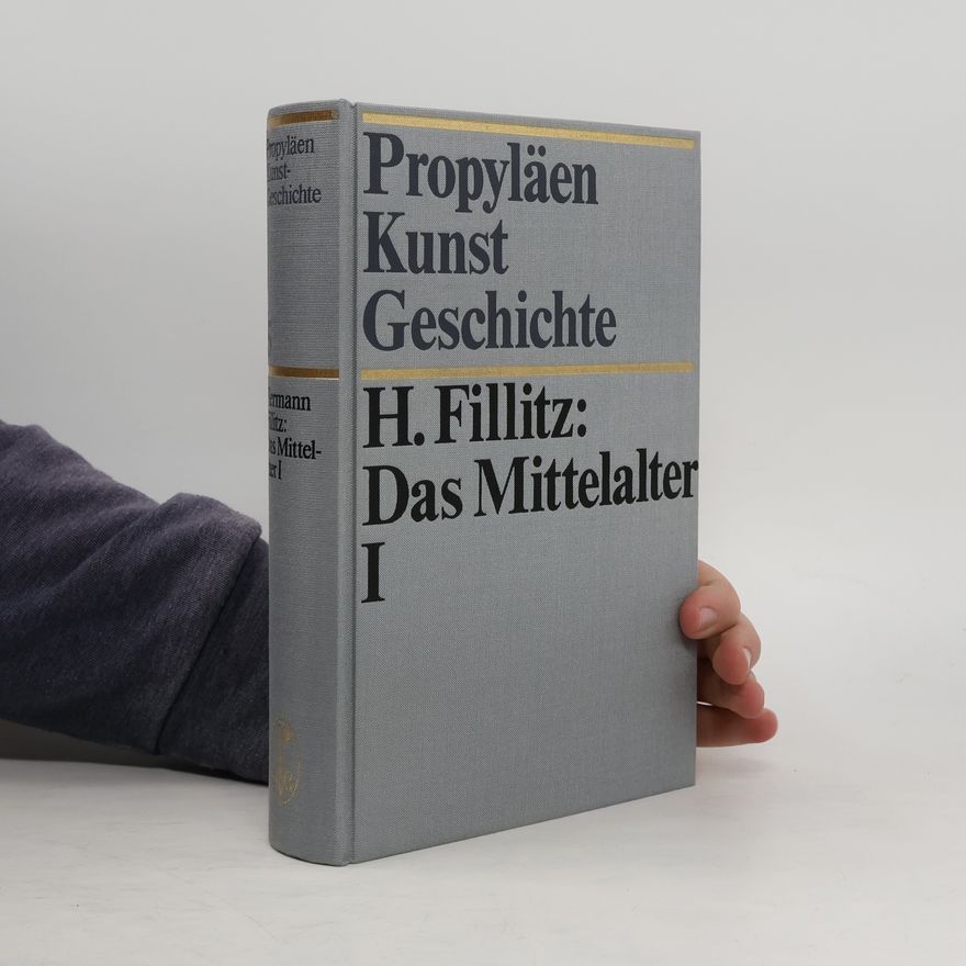 H. Fillitz Propyläen Kunstgeschichte 5. Das Mittelalter I.
