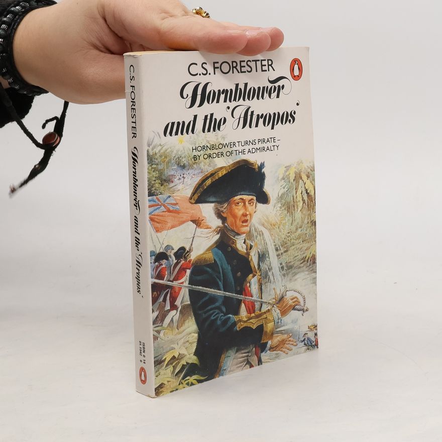 C. S. Forester Hornblower And The 'Atropos'