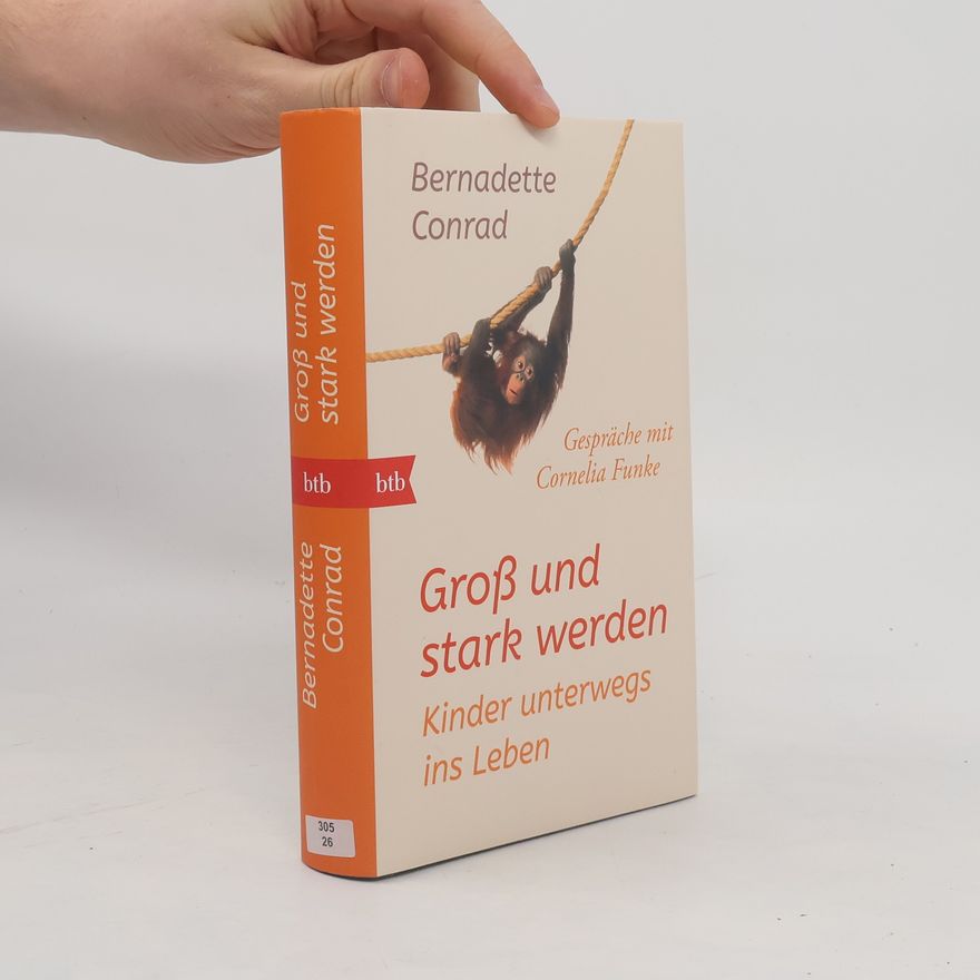 Bernadette Conrad Groß und stark werden